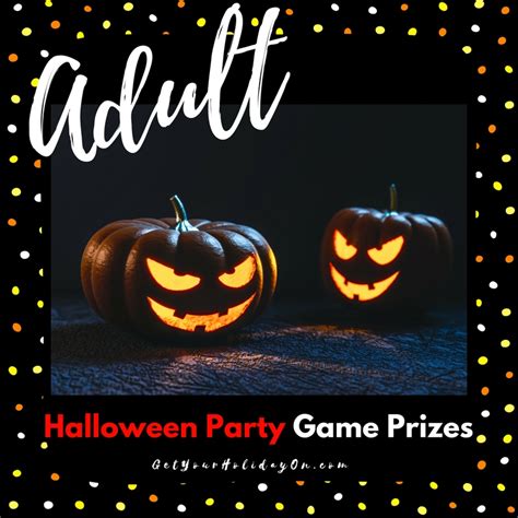 Adult Halloween Party Game Prizes| A List of 53 Helpful Ideas