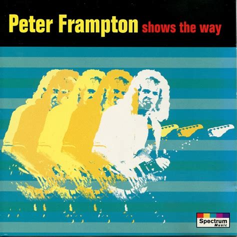 Peter Frampton – Shows The Way (1994, CD) - Discogs