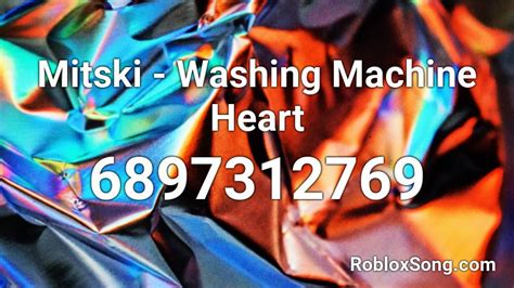 Mitski - Washing Machine Heart Roblox ID - Roblox music codes