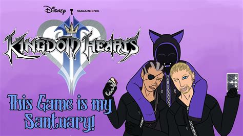 Kingdom Hearts 2 This game is MY SANCTUARY! - YouTube