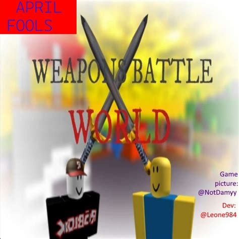 Weapons Battle World - April Fools (Update 7) - Bulletin Board ...