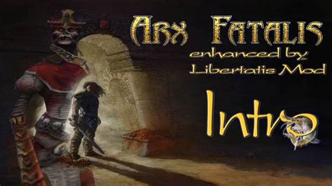 Arx Fatalis/Libertatis | Part 00 - Intro [German/Enhanced by Libertatis Mod/Let's Play] - YouTube