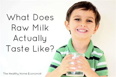 What Does Raw Milk Taste Like? | Healthy Home Economist