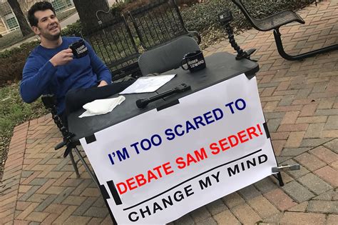 Steven Crowder and Sam Seder - ChangeMyMind Blank Template - Imgflip