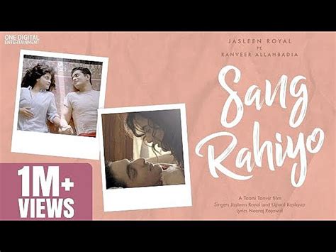 SANG RAHIYO LYRICS - Jasleen Royal, Ujjwal Kashyap feat Ranveer Allahbadia