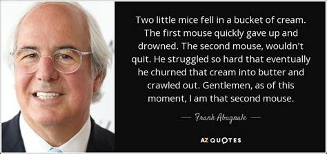 TOP 25 QUOTES BY FRANK ABAGNALE | A-Z Quotes