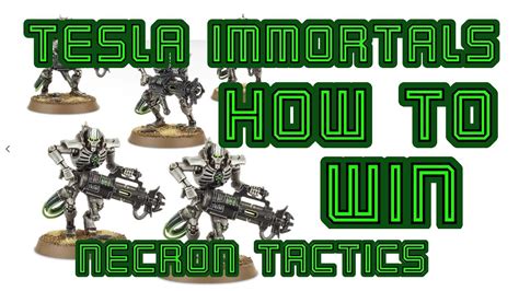 How To Win With Necrons, Tesla Immortals Tactics Warhammer 40k - YouTube