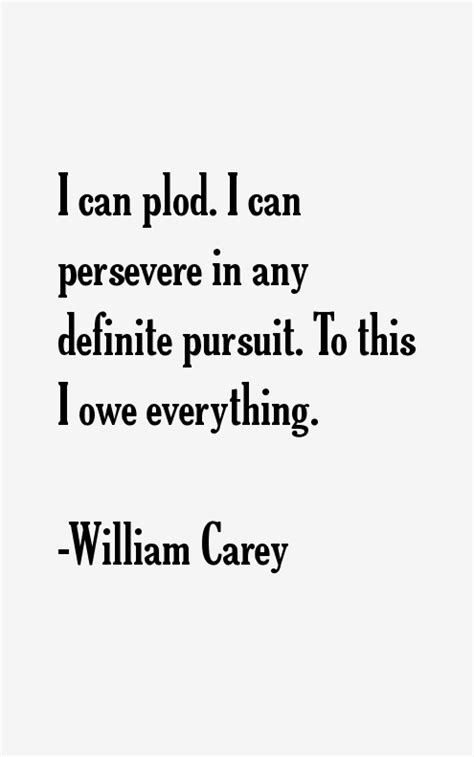 William Carey Quotes & Sayings