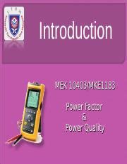 introduction - power quality and power factor.ppt - Introduction MEK 10403/MKE1183 Power Factor ...