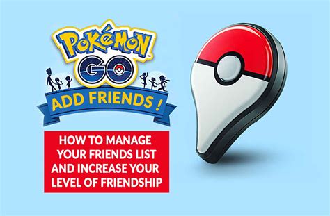 Guide Pokemon Go how to add friends and increase your friendship level ...