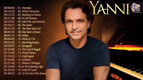 Yanni Best hits Full album 2018 - Best songs Collection Yanni 2018 - ερες συλλογές τραγουδιών ...