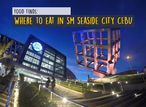 Where to Eat in Cebu: SM Seaside City Cebu - iWander. iExperience. iKwento