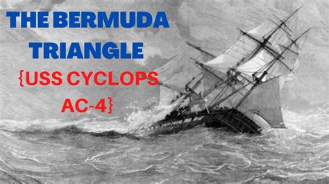 USS CYCLOPS AC-4 {Bermuda Triangle} - YouTube