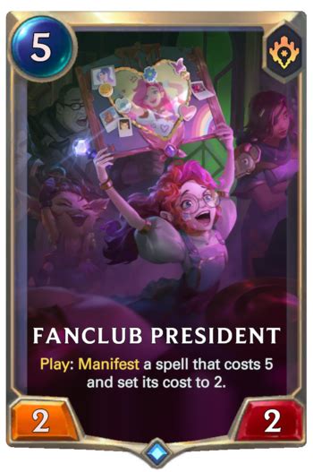 Fanclub President :: Legends of Runeterra Card :: RuneterraFire