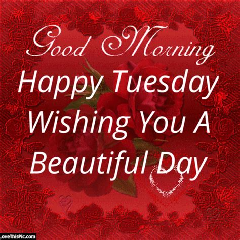 Good Morning Happy Tuesday Wishing You A Beautiful Day! - FinetoShine