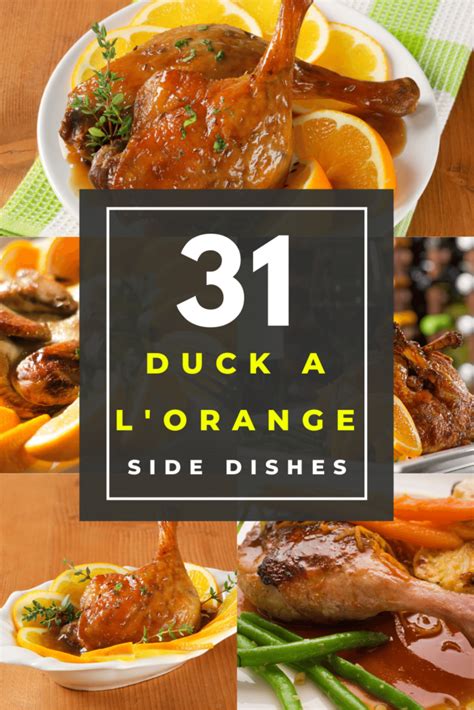 What to Serve with Duck a L'orange - 31 Easy Sides - Happy Muncher