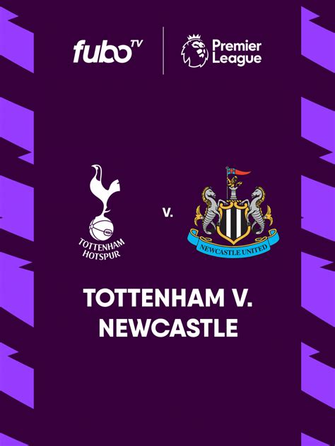 Tottenham Hotspur vs. Newcastle United