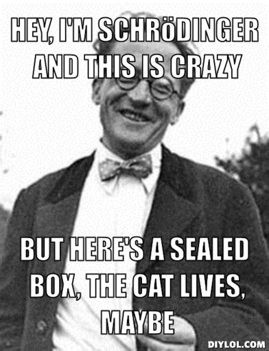 [Image - 347452] | Schrodinger's Cat | Know Your Meme