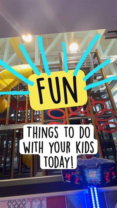 Things to do with your kids today!