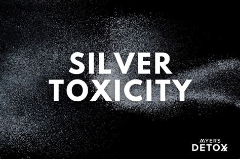 Silver Toxicity - Myersdetox.com