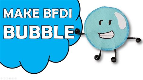 How To Make BFDI Bubble - YouTube