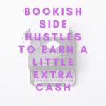Bookish Side Hustles to Earn a Little Extra Cash | Book Riot