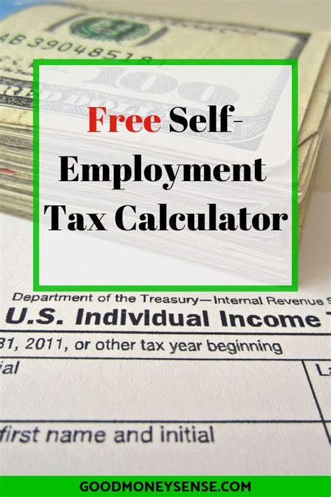 Self-Employment Tax Calculator for 2020 - Good Money Sense | Self employment, Self employed jobs ...