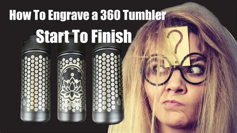 Engrave Tumblers 360 Degrees Start To Finish with Xtool D1 - YouTube