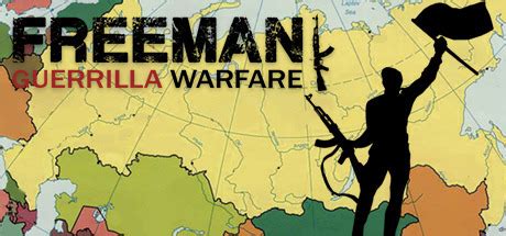 Freeman: Guerrilla Warfare DLC - Giant Bomb