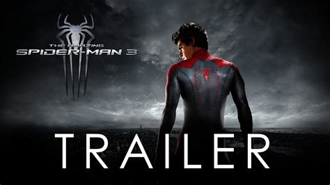 The Amazing Spider-Man 3 - Trailer (Fan-Made) [HD] - YouTube
