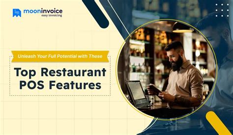 15 Restaurant POS Features You Must Have - Moon Invoice