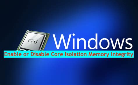 enable or disable Core Isolation Memory Integrity - TechDirectArchive