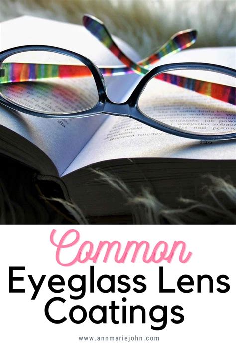 Common Eyeglass Lens Coatings You Might Want to Get - AnnMarie John