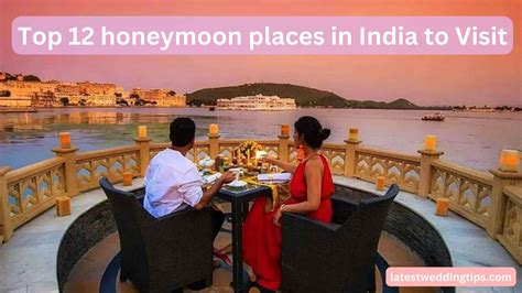 Top 12 honeymoon places in India to visit