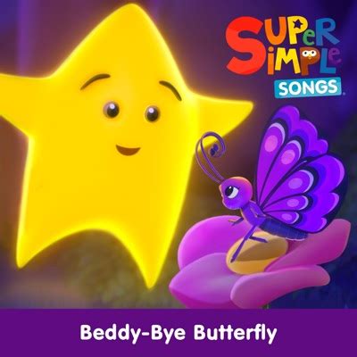 Beddy-Bye Butterfly - Super Simple Songs | Shazam