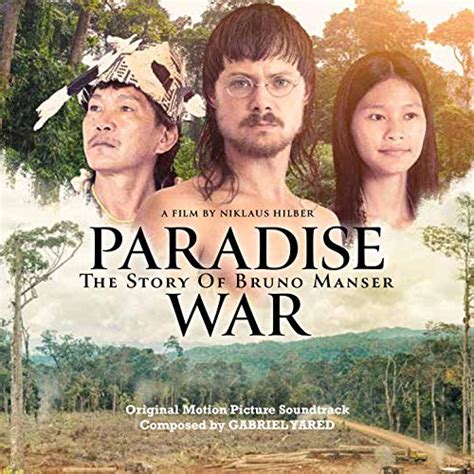 Paradise War: The Story of Bruno Manser Soundtrack | Soundtrack ...