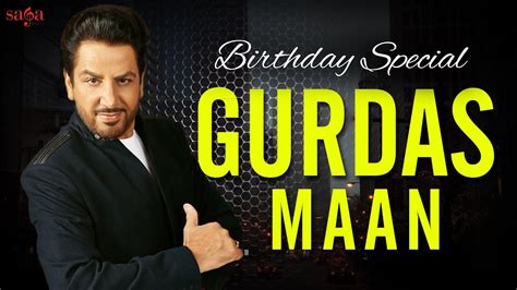 Gurdas Maan Birthday Special | Top Punjabi Hits of Living Legend Gurdas Maan | New Songs 2017 ...