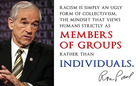 Ron Paul On Racism Quotes. QuotesGram