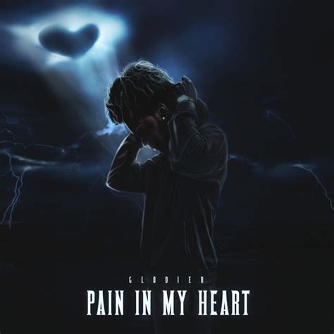 Pain In My Heart - Single by Glodier | Spotify