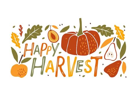 Premium Vector | Happy Harvest card. Hand drawn lettering with apple, pear, pumpkin, leaves ...