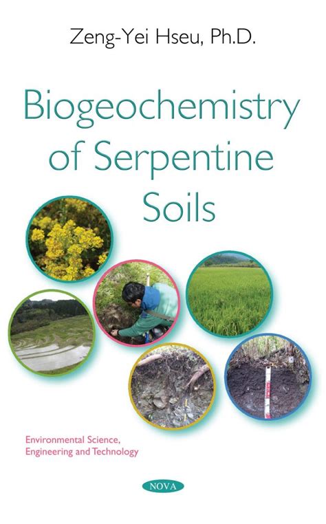 Biogeochemistry of Serpentine Soils – Nova Science Publishers