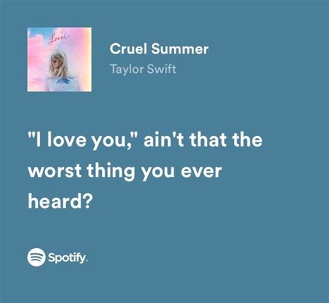 cruel summer | Taylor lyrics, Taylor swift song lyrics, Taylor swift lyrics