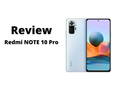 Redmi Note 10 Pro Detailed Review - Digestley