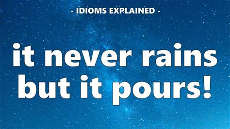 Useful Idioms 45: It never rains but it pours - YouTube