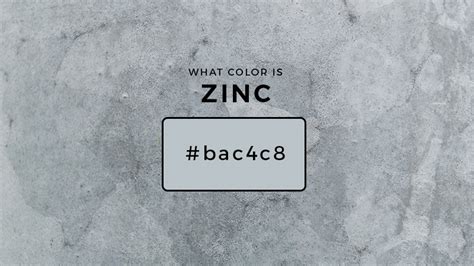 What Color Is Zinc? About Zinc Color (Updated 2023)