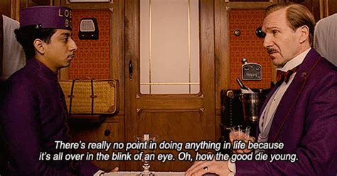 The Grand Budapest Hotel Quotes | Be Good Quotes