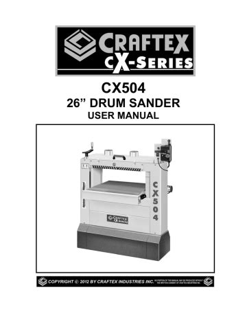 Craftex CX Series CX504 26" DRUM SANDER Owner Manual | Manualzz