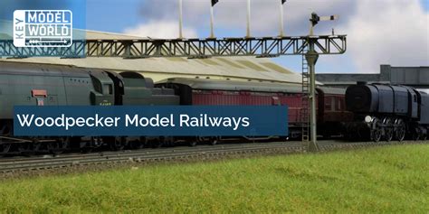 Woodpecker Model Railways | Key Model World