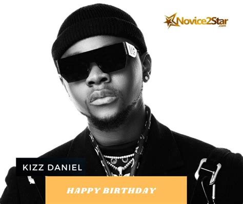 Happy Birthday Kizz Daniel || What Song Made You Love Him ? - Novice2star