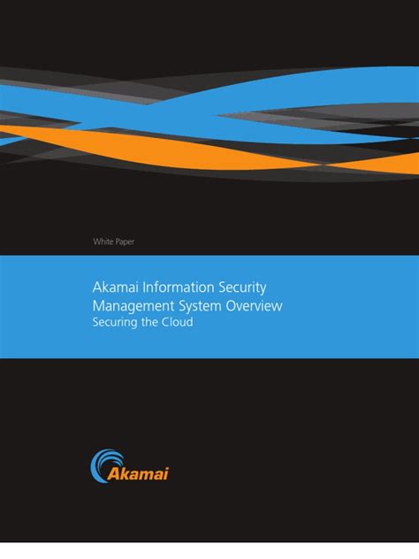 Akamai Information Security Management System Overview: Securing The Cloud | PDF | Information ...